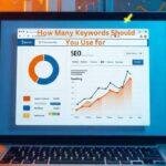 How Many Keywords Should You Use for SEO