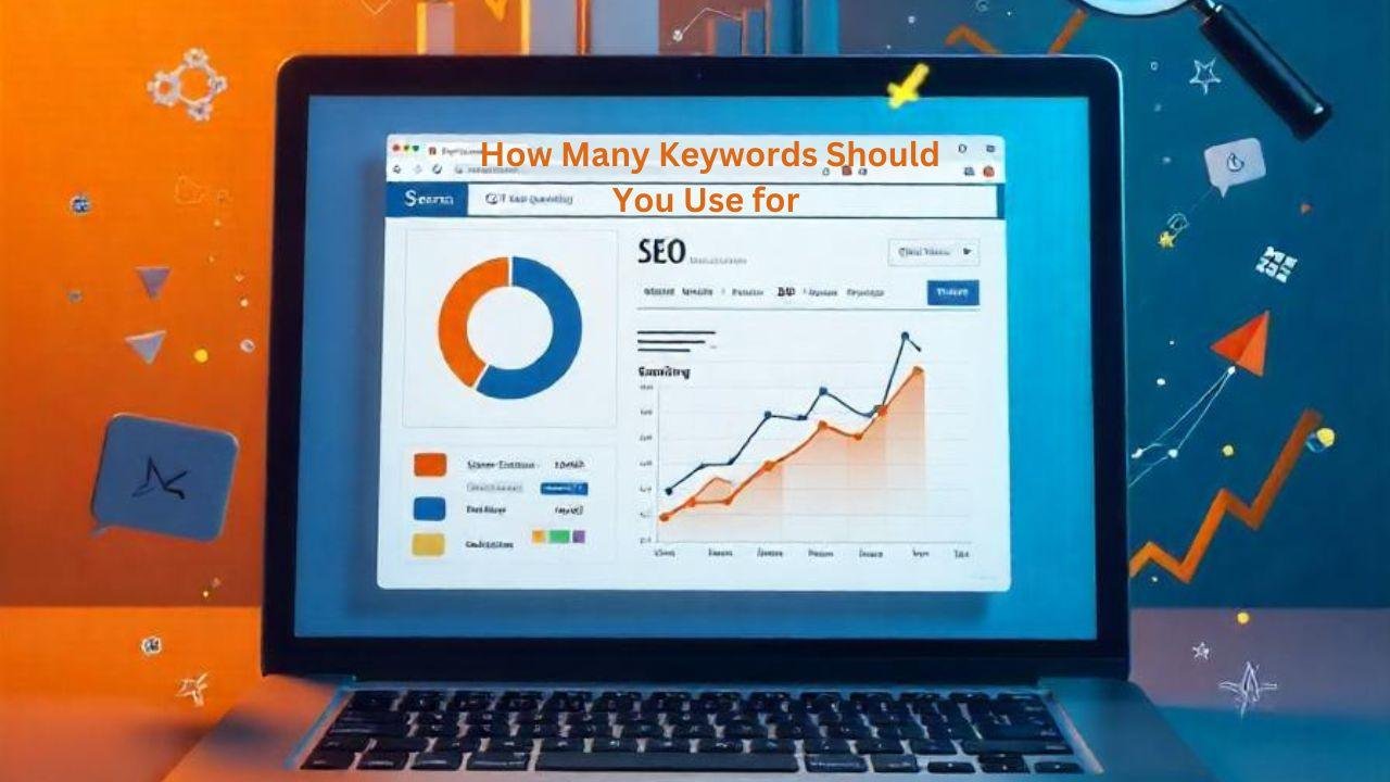How Many Keywords Should You Use for SEO