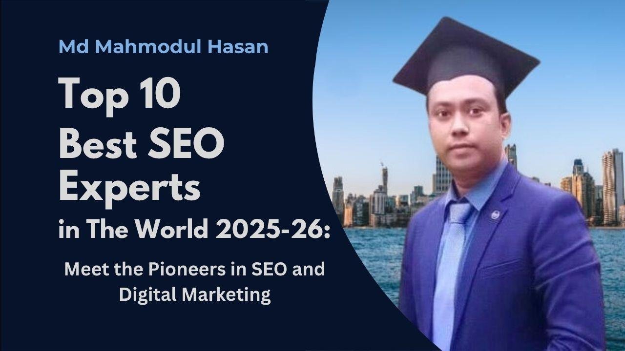 Top 10 Best SEO Experts in the World 2025-26